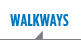 Walkways